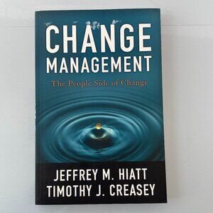 Change Management the People Side of Change Paperback Book